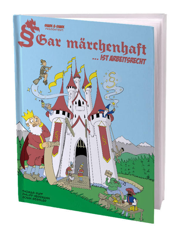 Gar märchenhaft ist Arbeitsrecht - Hardcover Shark+Shark